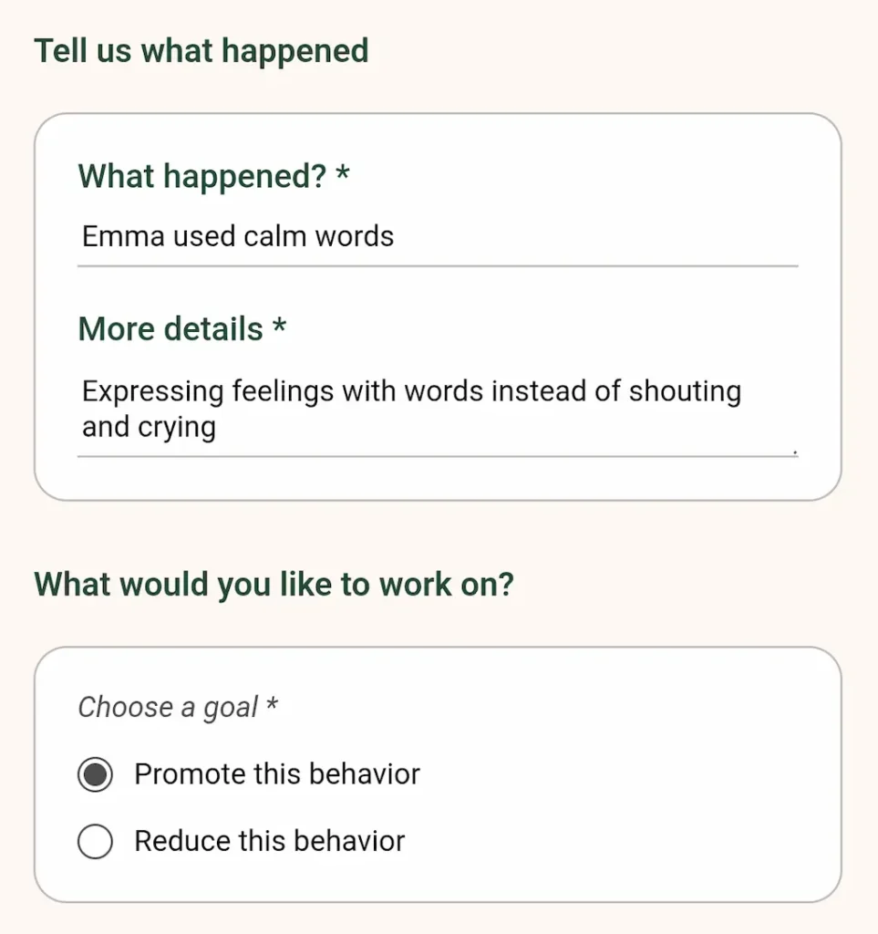 App screen "Tell us what happened" where a behavior is described and the parent chooses whether to promote or reduce it